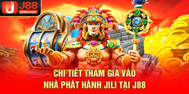 Chi tiết tham gia vào nhà phát hành JILI