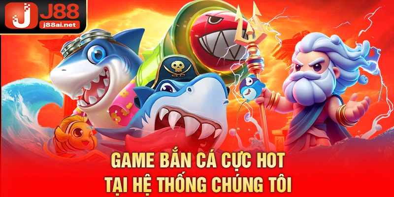 Tải App J88 Ngay Để Có Trải Nghiệm Đỉnh Cao Trong Tầm Tay Game bắn cá cực hot tại hệ thống chúng tôi