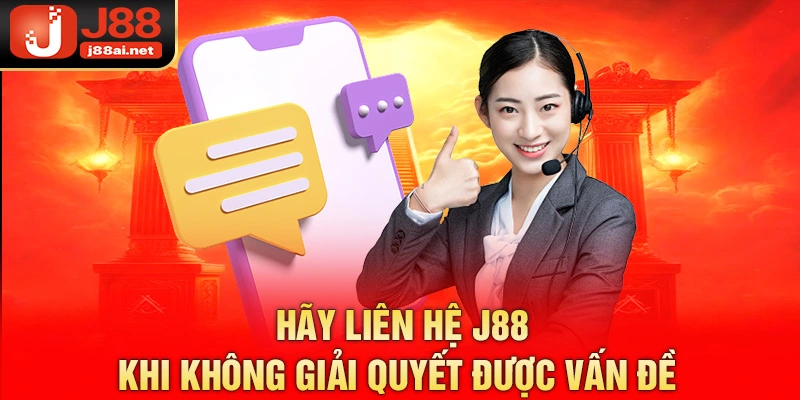 Liên Hệ J88 - Cách Để Giải Quyết Nhanh Gọn Mọi Thắc Mắc Hãy liên hệ j88 khi không giải quyết được vấn đề