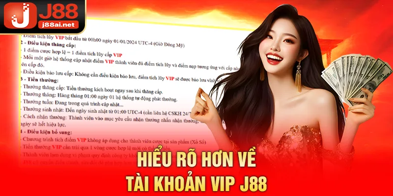 Tài Khoản VIP j88 - Đặc Quyền Dành Cho Thành Viên Đẳng Cấp Hiểu rõ hơn về tài khoản VIP j88
