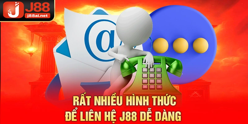 Liên Hệ J88 - Cách Để Giải Quyết Nhanh Gọn Mọi Thắc Mắc Rất nhiều hình thức để liên hệ j88 dễ dàng